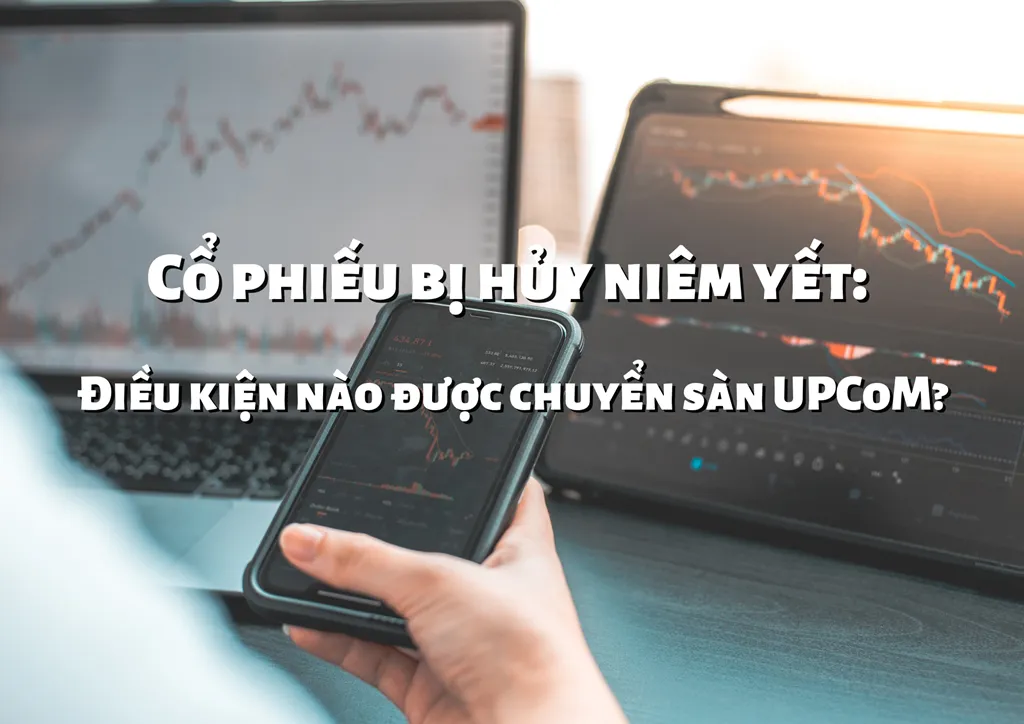 Những Lý Do Khiến Cổ Phiếu Bị Hủy Niêm Yết Trên Sàn Chứng Khoán