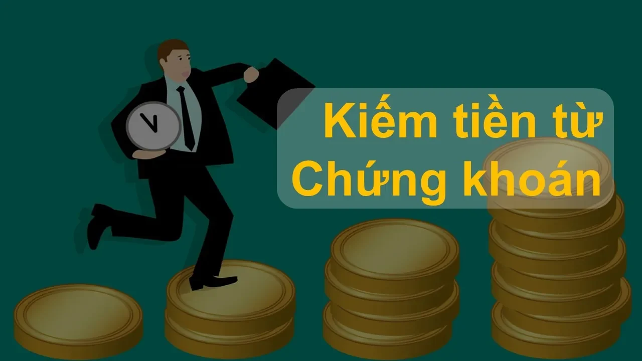 Cách Kiếm Tiền Từ Cổ Phiếu Trên Thị Trường Chứng Khoán